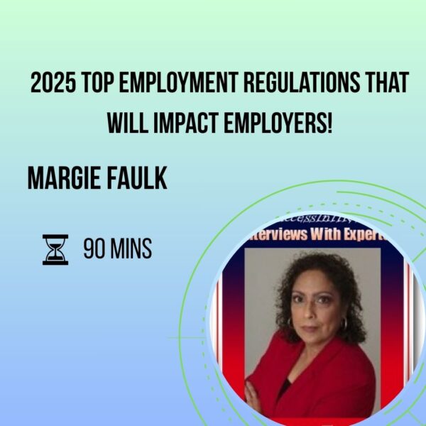 2025 Top Employment Regulations that will Impact Employers!