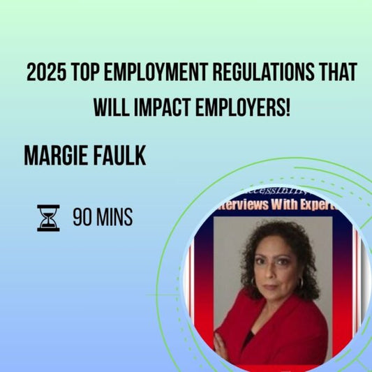 2025 Top Employment Regulations that will Impact Employers!