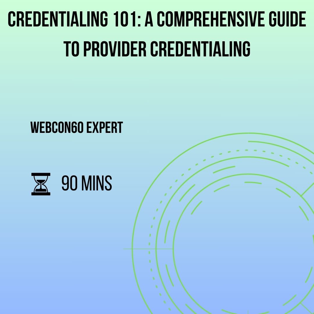 Credentialing 101: A Comprehensive Guide to Provider Credentialing
