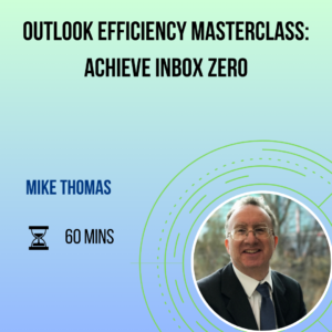 Outlook Efficiency Masterclass: Achieve Inbox Zero