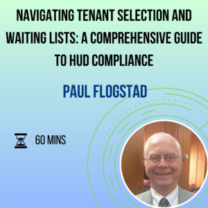 Navigating Tenant Selection and Waiting Lists: A Comprehensive Guide to HUD Compliance
