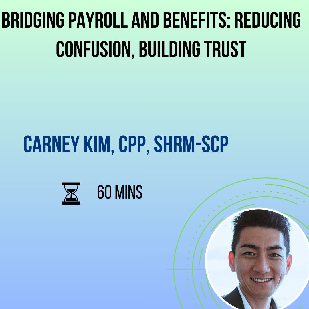Bridging Payroll and Benefits: Reducing Confusion, Building Trust