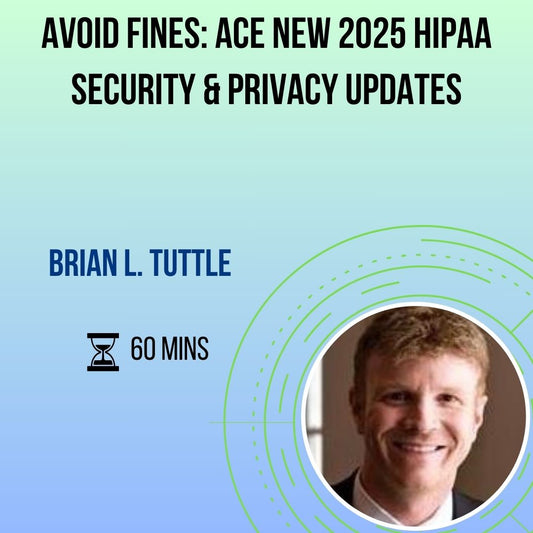 Avoid Fines: Ace NEW 2025 HIPAA Security & Privacy Updates
