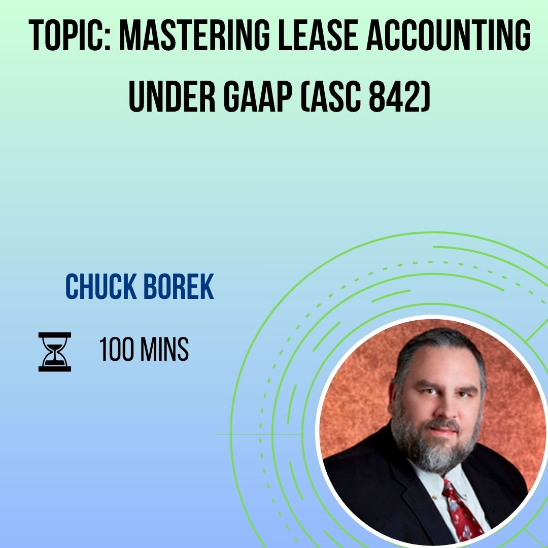 Mastering Lease Accounting Under GAAP (ASC 842)