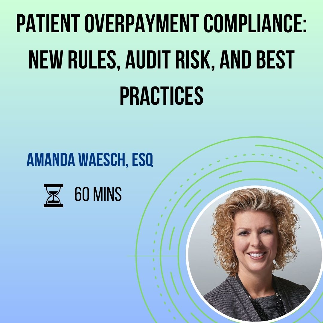 Patient Overpayment Compliance: New Rules, Audit Risk, and Best Practices