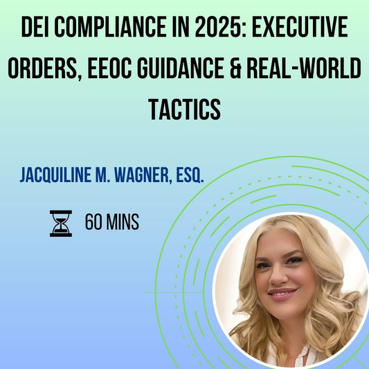 2025 Handbook Overhaul: Navigating Critical Updates! Federal and Multi-States Updates! Learn What Changes Will Impact Employees!