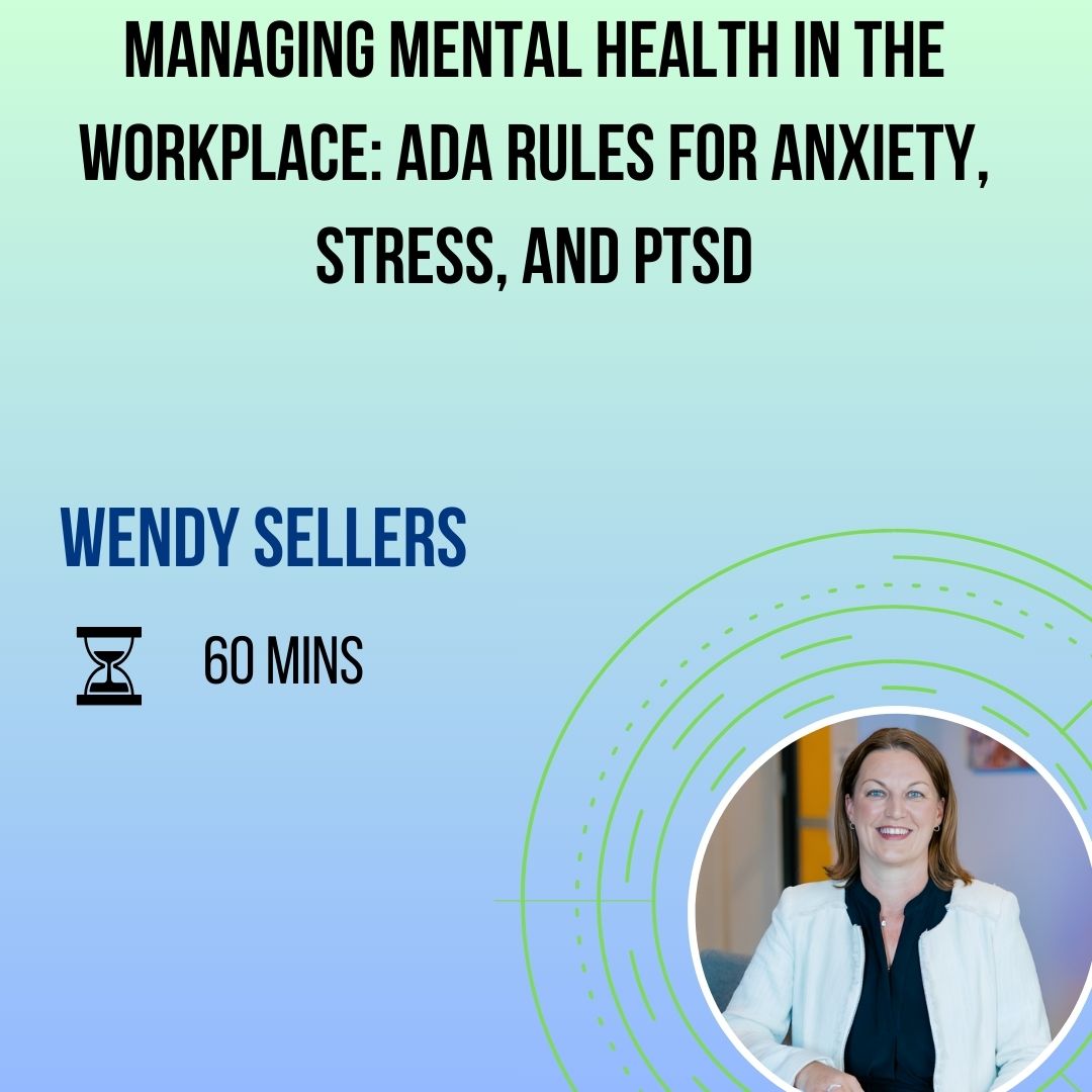 Managing Mental Health in the Workplace: ADA Rules for Anxiety, Stress, and PTSD