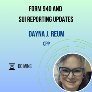 Form 940 and SUI Reporting 2025 Updates