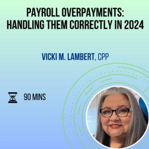 Payroll Overpayments: Handling them Correctly in 2024