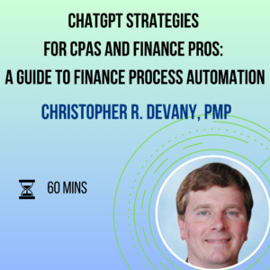 ChatGPT Strategies for CPAs and Finance Pros: A Guide to Finance Process Automation