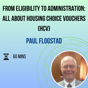 From Eligibility to Administration: All About Housing Choice Vouchers (HCV)