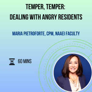 Temper, Temper: Dealing With Angry Residents