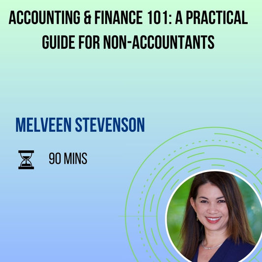 Accounting & Finance 101: A Practical Guide for Non-Accountants