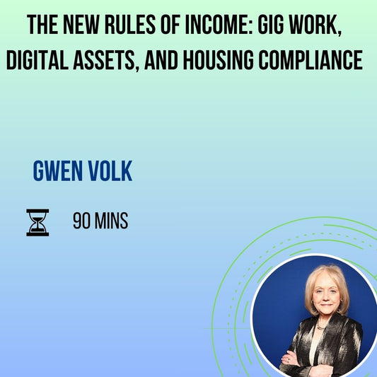 The New Rules of Income: Gig Work, Digital Assets, and Housing Compliance