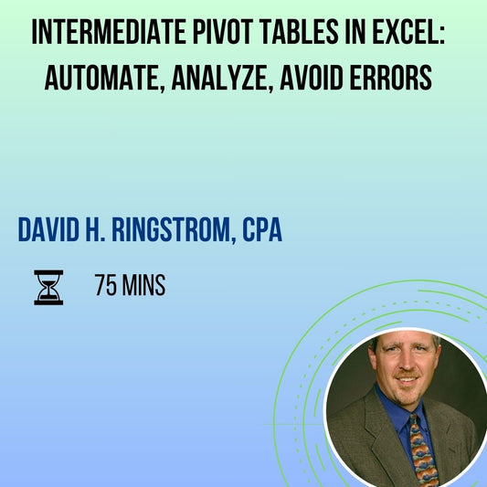 Intermediate Pivot Tables in Excel: Automate, Analyze, Avoid Errors