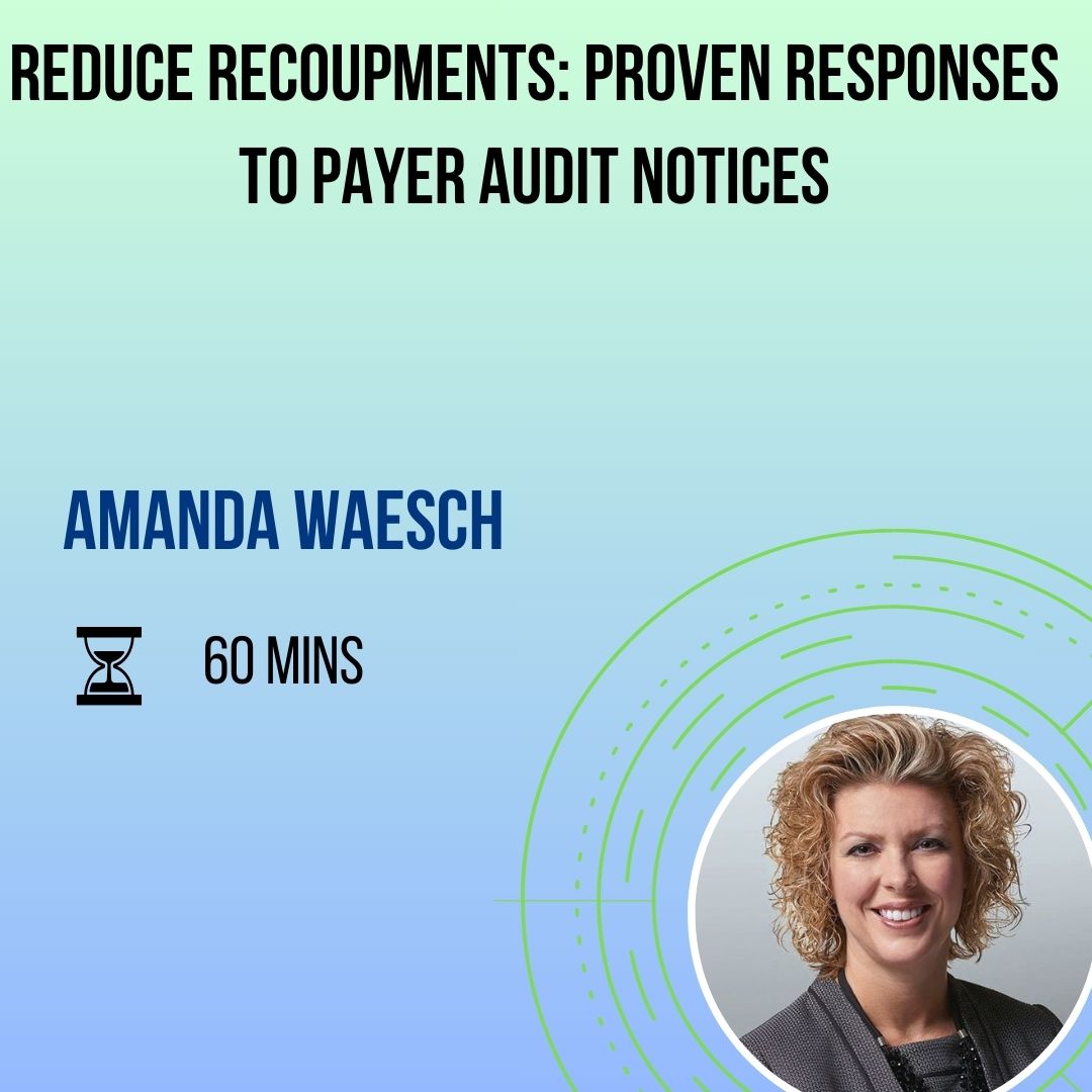 Reduce Recoupments: Proven Responses to Payer Audit Notices